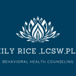 Emily Rice, LCSW Emily Rice, LCSW