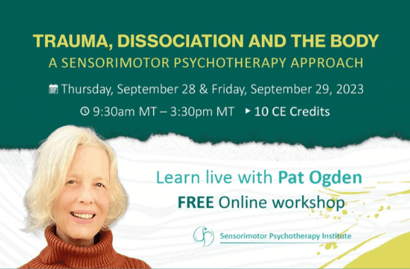 FREE EVENT | Trauma, Dissociation and the Body with Pat Ogden