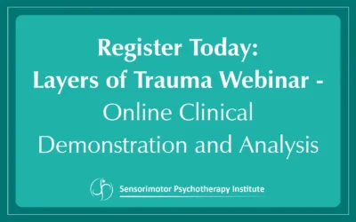 Register Today: New Layers of Trauma Webinar – A Recorded Online Demonstration and Analysis on Complex Trauma