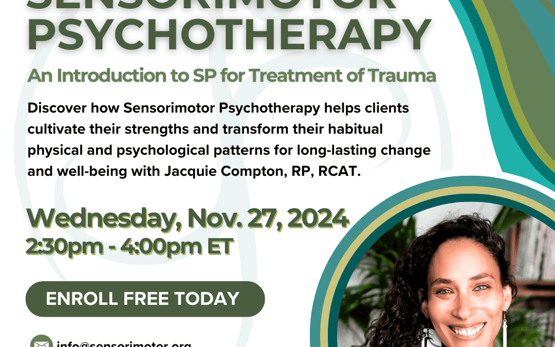 Eastern Time Zone | An Introduction to Sensorimotor Psychotherapy for Treatment of Trauma – Free