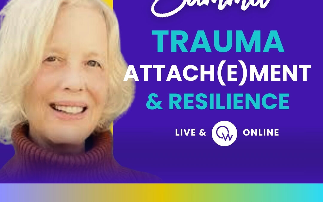 Quantum Way’s 2026 Trauma, Attach(e)ment & Resilience Summit