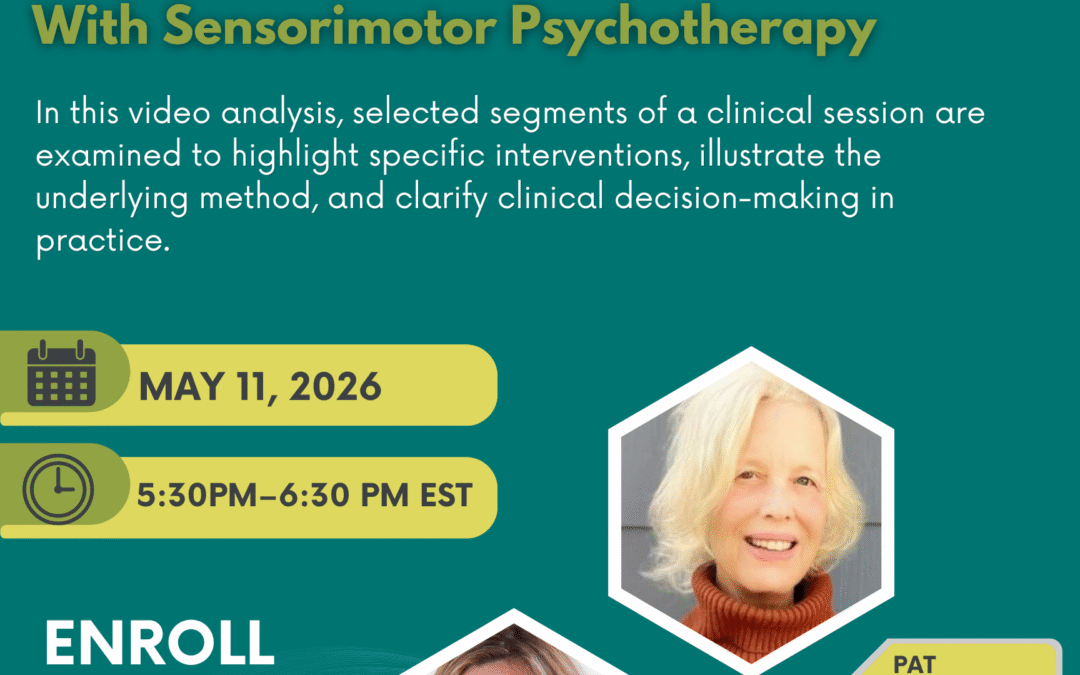 Working with Preverbal Trauma: Tracking, Action, and Agency