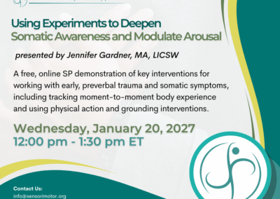 Using Experiments to Deepen Somatic Awareness and Modulate Arousal
