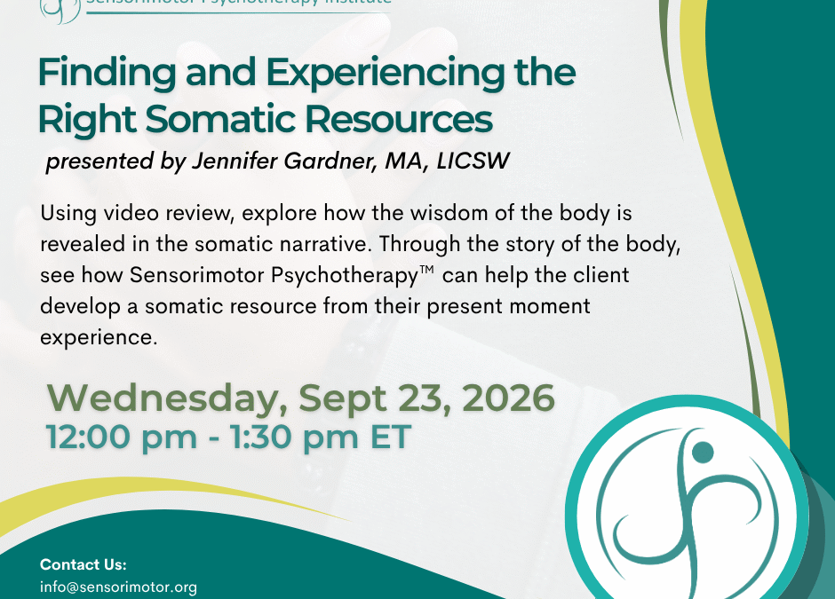 Finding and Experiencing the Right Somatic Resources