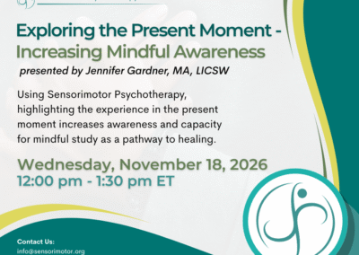 Exploring the Present Moment &ndash; Increasing Mindful Awareness