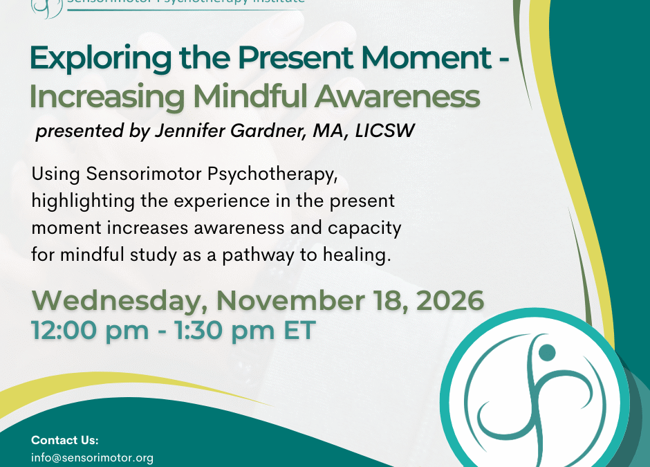 Exploring the Present Moment – Increasing Mindful Awareness